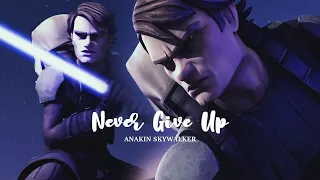 Anakin Skywalker | Never Give Up (find my way home)