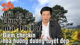 LY KỲ CHUYỆN “HỒN MA” Ở ĐÀ LẠT #Diendan216