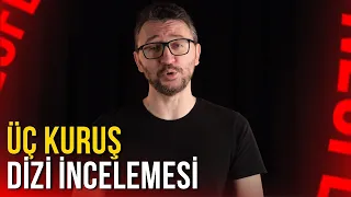 Neo Toprak -''ÜÇ KURUŞ Dizi İncelemesi - Ben Göstermeye Utandım!'' İZLİYOR (Murat Soner)