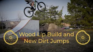 The New Dirt Jumps // Building a Wooden Lip