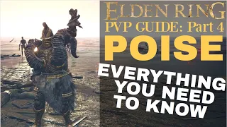 Poise Breakpoints, Weight/Poise Ratio Armor & more – Elden Ring PVP Guide: Poise (Part 4)