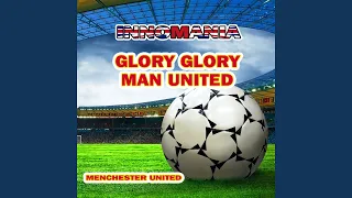 Glory Glory Man United (Inno Manchester United)