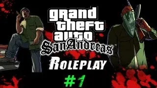 Let's Play GTA SA Roleplay - Part 1 - Big Smoke