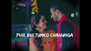 Phir Bhi Tumko Chahunga..(Slow_&_Rever)..💕🦋||Arijit Singh||Arjun K & Shraddha K||@riwa_A2