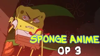 The SpongeBob SquarePants Anime - OP 3 (Original Animation)