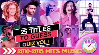 Can You Guess The Song | Quiz  2010-2015 Hits Music VOL.1