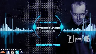 Alan Wyse - StreetWyse Sessions 032 [Afterhours.FM]