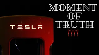 Tesla, Inc. (NASDAQ:TSLA) faces a moment of truth