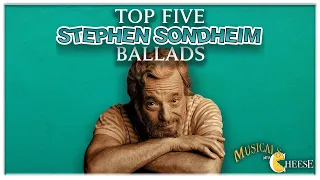 Top Five Stephen Sondheim Ballads