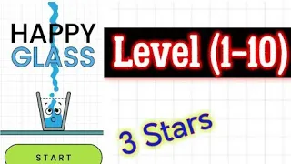 Happy Glass Game (Level 1 to 10) #XpertGamer #HappyGlass