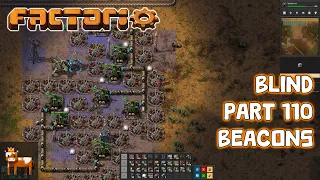 Idiot Plays Factorio - Part 110: Beacons