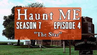 Ashmore Estates - Haunt ME - S7:E4