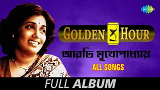 Golden Hour | গোল্ডেন আওয়ার | Arati Mukherjee | Madhobi modhupey | Ek baishakhe | Full Album