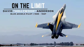On the Limit | Blue Angels Pilot: David "Hollywood" Anderson