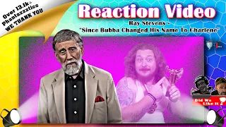 🎶🦃Reacting To: Ray Stevens | Since Bubba Changed His Name To Charlene🦃🎶#reaction #raystevens