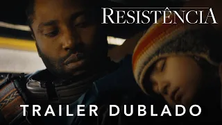 Resistência | Trailer Oficial 2 Dublado