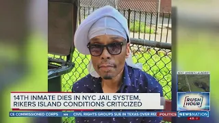 14th inmate dies in NYC jail system, conditions criticized | Rush Hour