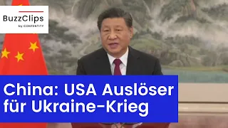 China: USA sind Auslöser für Ukraine-Krieg