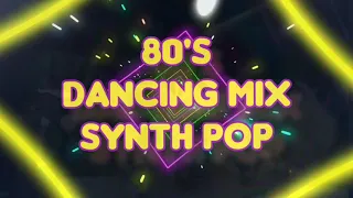 80s Dancing Mix Synth Pop 🎶