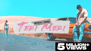 Teri Meri (OFFICIAL VIDEO) Mickey Singh | TreehouseVHT | Latest Punjabi Songs 2021 (Part 2 of 4)