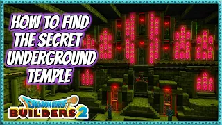 Dragon Quest Builders 2 | How To Find The Secret Underground Temple