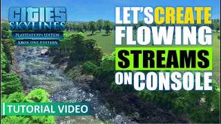 Cities: Skylines | How To Make A Flowing Stream On Console | PS4/XBoxOne