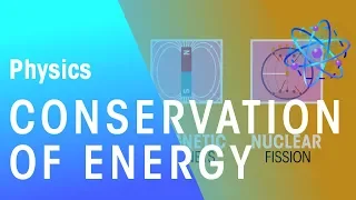 Conservation Of Energy | Energy | Physics | FuseSchool