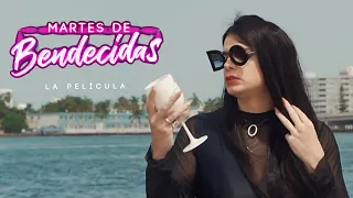 Martes de Bendecidas "La Pelicula"