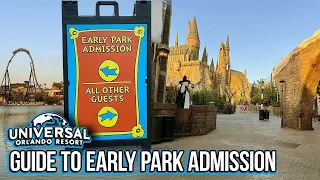 Complete Guide to Early Park Admission at the Universal Orlando Resort