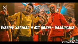 Wesley Safadão e MC Kekel - Desencana