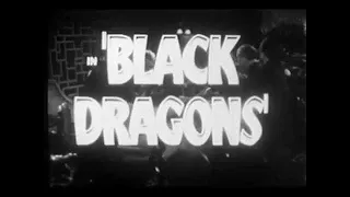 1942 BLACK DRAGONS TRAILER BELA LUGOSI