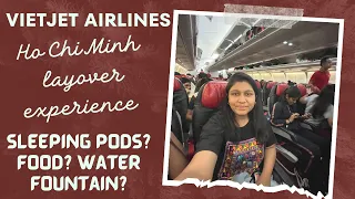 Ho Chi Minh airport layover experience  VietJet airlines | Mumbai to Ho Chi Minh to Sydney