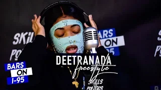 Deetranada Bars On I-95 Freestyle