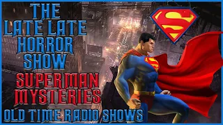 Superman Sunday Mysteries | WOTR On The Air |  Old Time Radio Shows All Night Long
