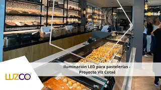 Iluminación LED para pastelerías - Proyecto Viz Cotxé