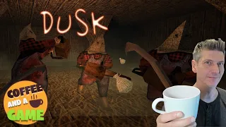 ☕  Coffee and a Game: Dusk is Retro FPS Heaven!  ☕