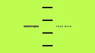 Cosmic Gate - Your Mind (Extended Mix)