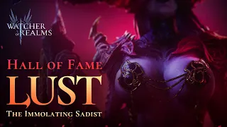 Lust - The Immolating Sadist | Hall of Fame | Watcher of Realms