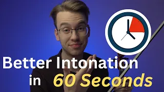 Get Better Intonation in 60 Seconds - Here's How