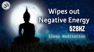 Wipes out Negative Energy, 528Hz, Night Ambient, Whole Body Regeneration, Sleep Meditation