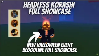Headless Korashi Bloodline Full Showcase in Shindo Life | RELLGames