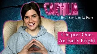 Carmilla by J. Sheridan Le Fanu 🦇 | Chapter 1: An Early Fright | Read by Elise Bauman