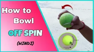 TENNIS BALL SE OFF SPIN BOWLING KAISE KAREIN HINDI || OFF SPIN TIPS