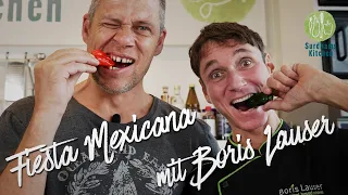 Mexikanische Tacos - Küchenschlacht mit Boris Lauser, als special guest!