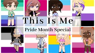 This is Me//gcmv//Pride Month Special//Read description