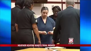 Heather Keaton Wants Trial Moved