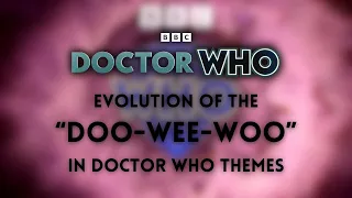 Evolution of the "Doo-Wee-Woo" in the Doctor Who Theme (1963 - 2024)