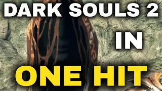 Dark Souls II In One Hit - REMAKE