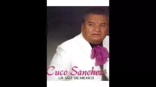 CUCO SANCHEZ - 14 EXITOS BUENAS