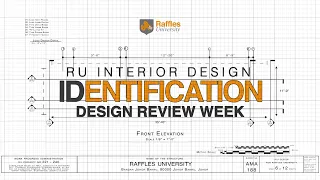 [Interior Design] Raffles University Identification Design Review Week Highlight Presentation